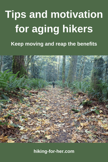 Hikers and aging go together, and it can be a good combination with these tips from Hiking For Her. #olderhikers #aginghikers #hikingforher