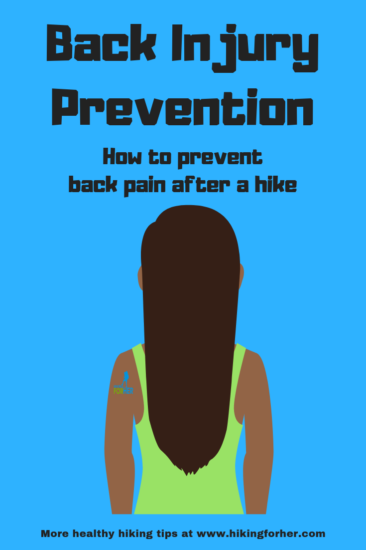 Back Injury Prevention for Hikers Sore Back As A Warning