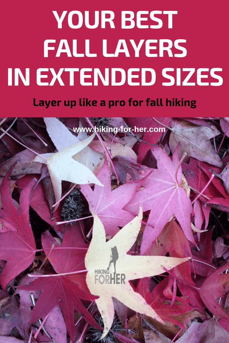 Find the best layers for fall hiking in extended sizes with these Hiking For Her recommendations. #hiking #hike #hikingclothing #plussizehiking #extendedsizeclothing #besthikinggear