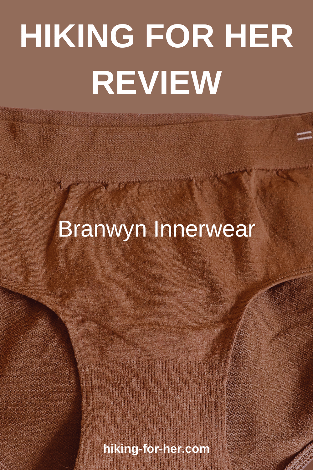 Hiking underwear that fits and performs well on your hike is important. Read Hiking For Her's review of Branwyn Innerwear. #hikingunderwear #hikingclothing #BranwynInnerforhikers #hikingforherreview