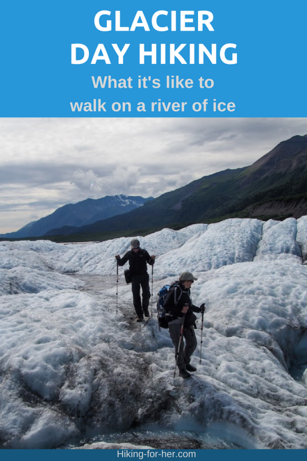 Day #hike on a glacier? Sure, with these tips from Hiking For Her!