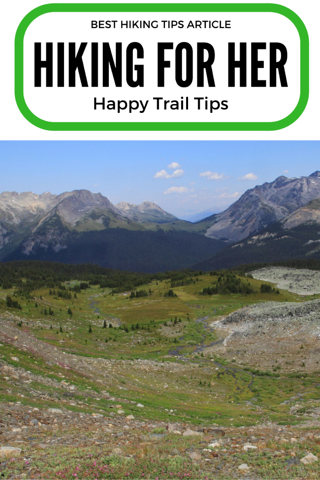 Hiking advice that you can trust: decades of trail experience to keep you safe and comfortable on a hike. #hike #backpacking #hikingtips #womenhikers #hikingforher