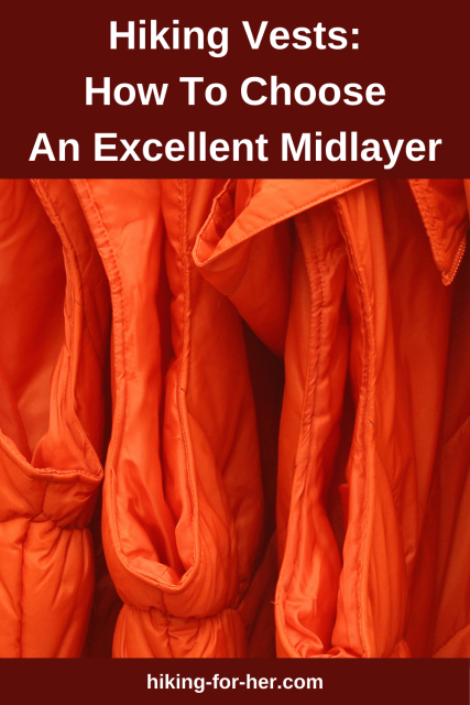 Choose the best hiking vest for warmth and safety on cold weather hikes. #hikingvests #midlayers #hikingforher