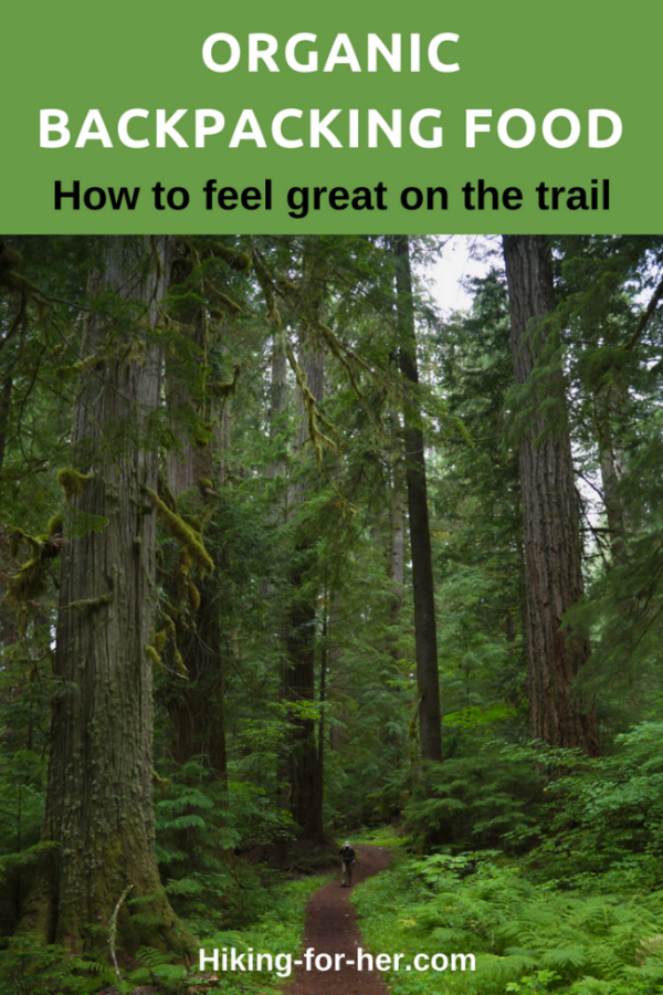 Best Organic Backpacking Food Some Great Choices To Consider