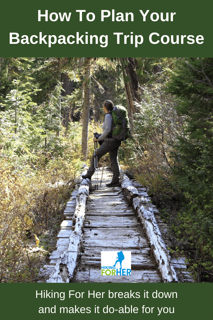 How To Plan Your Backpacking Trip Course For Your 2020 Hiking Plans - PlanBPTripCoursePinResize