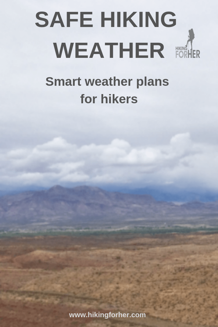 Safe Hiking Weather: What You Need To Know As A Hiker Before You Go